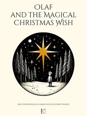 cover image of Olaf and the Magical Christmas Wish and Other Bilingual Danish-English Stories for Kids